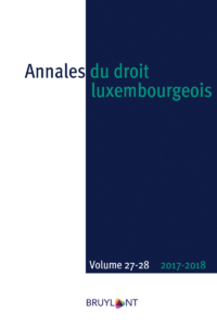 Couverture du livre : Annales du droit luxembourgeois – Volumes 27-28 – 2017-2018 – 9782802762812 - sur www.promoculture.lu