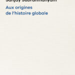 aux-origines-de-lhistoire-globale-9782722607446