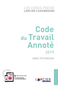 Couverture du livre : Code du travail annoté 2019 – 9782879981734 - sur www.promoculture.lu