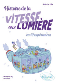 Couverture du livre : Histoire de la vitesse de la lumière en 19 expériences – 9782340098701 - sur www.promoculture.lu