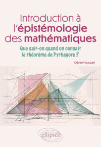Couverture du livre : Introduction à l’épistémologie des mathématiques – 9782340099531 - sur www.promoculture.lu