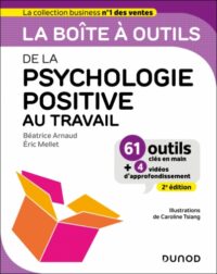 Couverture du livre : La boîte à outils de la psychologie positive au travail – 9782100877874 - sur www.promoculture.lu