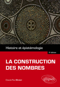Couverture du livre : La construction des nombres – 9782340099333 - sur www.promoculture.lu