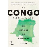 Couverture du livre : Le Congo colonial – 9782507056896 - sur www.promoculture.lu