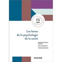 Couverture du livre : Les bases de la psychologie de la santé – 9782100871780 - sur www.promoculture.lu