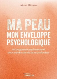 Couverture du livre : Ma peau, mon enveloppe psychologique – 9782416018251 - sur www.promoculture.lu