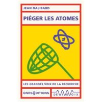 Couverture du livre : Piéger les atomes – 9782271153302 - sur www.promoculture.lu