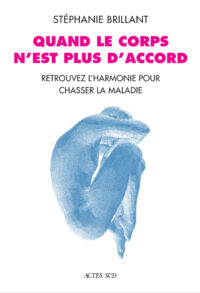 Couverture du livre : Quand le corps n&rsquo;est plus d&rsquo;accord – 9782330202873 - sur www.promoculture.lu