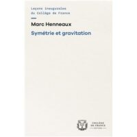 Couverture du livre : Symetrie et gravitation – 9782722606968 - sur www.promoculture.lu
