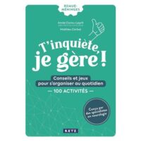 Couverture du livre : T&rsquo;inquiète, je gère ! – 9782725648033 - sur www.promoculture.lu