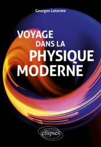 Couverture du livre : Voyage dans la physique moderne – 9782340101500 - sur www.promoculture.lu