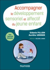 Couverture du livre : Accompagner le développement sensoriel et affectif du jeune enfant – 9782100867127 - sur www.promoculture.lu