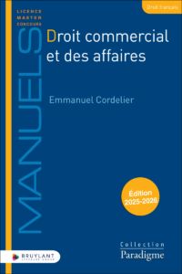 Couverture du livre : Droit commercial et des affaires – 9782802776468 - sur www.promoculture.lu