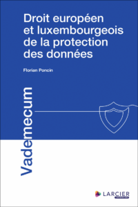 Couverture du livre : Droit européen et luxembourgeois de la protection des données – 9782879989891 - sur www.promoculture.lu