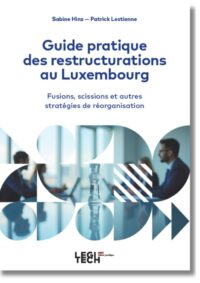 Couverture du livre : Guide pratique des restructurations au Luxembourg – 9782919826698 - sur www.promoculture.lu