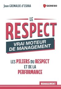 Couverture du livre : Le respect : vrai moteur de management – 9791039710268 - sur www.promoculture.lu