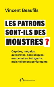 Couverture du livre : Les patrons sont-ils des monstres ? – 9791032932322 - sur www.promoculture.lu