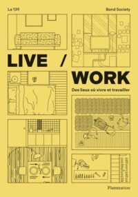 Couverture du livre : Live / Work – 9782080479662 - sur www.promoculture.lu