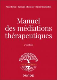 Couverture du livre : Manuel des médiations thérapeutiques – 9782100871537 - sur www.promoculture.lu