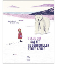 Couverture du livre : Celle qui savait se débrouiller toute seule – 9782375023488 - sur www.promoculture.lu
