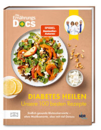 Couverture du livre : Die Ernährungs-Docs – Diabetes heilen – Unsere 100 besten Rezepte – 9783965844599 - sur www.promoculture.lu