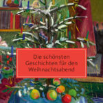 die-schonsten-geschichten-fur-den-weihnachtsabend-9783150207765