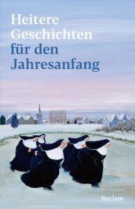 Couverture du livre : Heitere Geschichten für den Jahresanfang – 9783150147191 - sur www.promoculture.lu