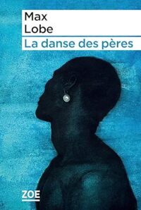 Couverture du livre : La danse des pères – 9782889074648 - sur www.promoculture.lu