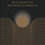 la-theorie-de-la-relativite-restreinte-et-generale-edition-anniversaire-9782100875573