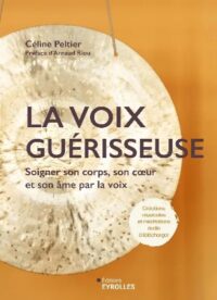 Couverture du livre : La voix guérisseuse – 9782416019906 - sur www.promoculture.lu