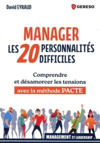 Couverture du livre : Manager les 20 personnalités difficiles – 9791039710718 - sur www.promoculture.lu