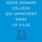 nous-sommes-celleux-qui-marchent-dans-la-ville-9789995943561