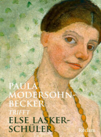 Couverture du livre : Paula Modersohn-Becker trifft Else Lasker-Schüler – 9783150115541 - sur www.promoculture.lu