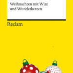 reclams-heiterer-adventskalender-weihnachten-mit-witz-und-wunderkerzen-9783150147337