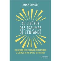 Couverture du livre : Se libérer des traumas de l&rsquo;enfance – 9782813235145 - sur www.promoculture.lu