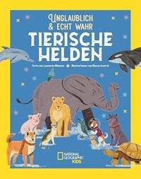 Couverture du livre : Tierische Helden: Unglaublich & echt wahr – 978863127508 - sur www.promoculture.lu