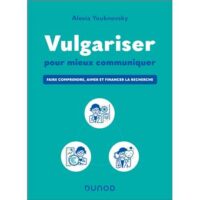 Couverture du livre : Vulgariser pour mieux communiquer – 9782100872640 - sur www.promoculture.lu