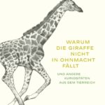 warum-die-giraffe-nicht-in-ohnmacht-faellt-illustriert-von-talya-baldwin-9783257248166