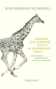 Couverture du livre : Warum die Giraffe nicht in Ohnmacht fällt – 9783257248166 - sur www.promoculture.lu