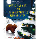 mne_DE_Der kleine Bär und ein zauberhaftes Weihnachten_Cov_www mne_DE_Der kleine Bär und ein zauberhaftes Weihnachten_Cov_www