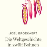 die-weltgeschichte-in-zwoelf-bohnen-9783257073409