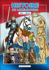 Couverture du livre : Histoire du Luxembourg 963-2025 – 9789998755604 - sur www.promoculture.lu