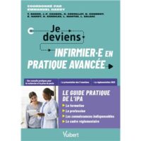 Couverture du livre : Je deviens infirmière ou infirmier en pratique avancée, le guide pratique de l’IPA – 9782311663778 - sur www.promoculture.lu