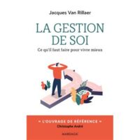 Couverture du livre : La gestion de soi – 9782804735586 - sur www.promoculture.lu