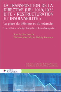Couverture du livre : La transposition de la Directive (UE) 2019/1023 dite « restructuration et insolvabilité » – 9782807951280 - sur www.promoculture.lu