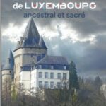 le-grand-duche-de-luxembourg-ancestral-et-sacre-9789998781207