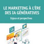 le-marketing-a-lere-des-ia-generatives-9782386302510