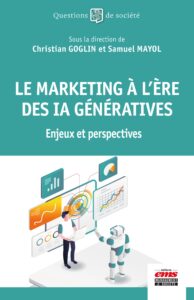 Couverture du livre : Le marketing à l’ère des IA génératives – 9782386302510 - sur www.promoculture.lu