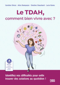 Couverture du livre : Le TDAH, comment bien vivre avec ? – 9782807367197 - sur www.promoculture.lu