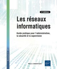 Couverture du livre : Les réseaux informatiques – 9782409051203 - sur www.promoculture.lu